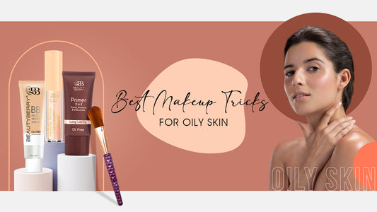 Best Makeup Tricks for Oily Skin: Beyond Cracks